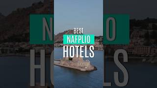 Best Hotels in Nafplio Greece [upl. by Sheng]