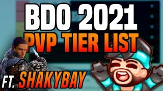 BDO 1v1 PVP Tier List ft ShakyBay  Black Desert Online 2021 [upl. by Valene]