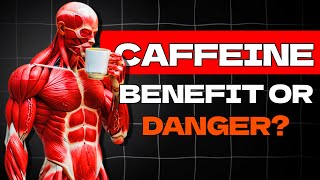 CAFFEINE And Your HEALTH  Everything You Need To Know About The Most Popular Stimulant [upl. by Guria]