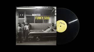 Wanted Funky Soul 2 AuthenticVinyl1963 [upl. by Ojimmas]