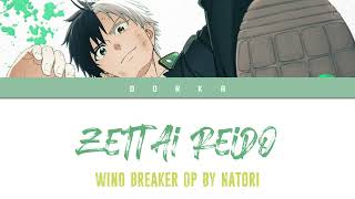 Wind Breaker  Opening FULL quotZettai Reido Absolute Zeroquot by Natori Lyrics [upl. by Aynam567]