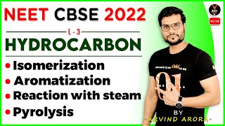 Hydrocarbon Class 11 L3  Isomerization Aromatization  NEET 2022  NEET Chemistry  Arvind Sir [upl. by Egroj]