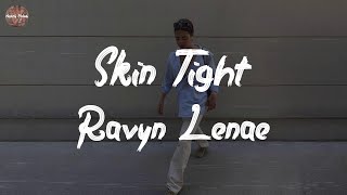 Ravyn Lenae  Skin Tight feat Steve Lacy Lyric Video [upl. by Tallbot]