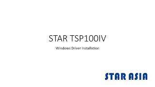 STAR TSP100IV Windows Driver Installation [upl. by Hadwin]