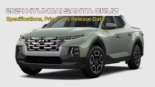 2024 Hyundai Santa Cruz Specifications Price and Release Date [upl. by Ymij]