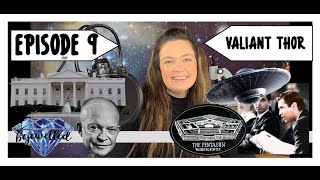 Episode 9  Valiant Thor  The Pentagon  Dwight D Eisenhower  Venus [upl. by Odnumyer]