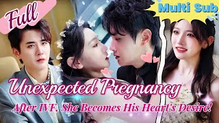 【Full】Accidentally Pregnant with the CEOs Child After IVF She Becomes His Hearts Desire [upl. by Cadel]