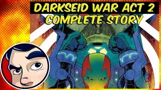 Justice League Darkseid War Act 2  Complete Story  Comicstorian [upl. by Orrocos]