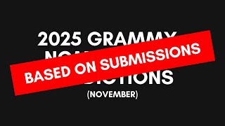 2025 GRAMMYs Nominations Predictions NOVEMBER [upl. by Atiran]