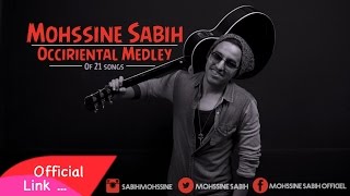 Mohssine Sabih  Occiriental Medley [upl. by Eenej]