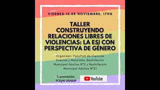 Construyendo relaciones libres de violencias la ESI con perspectiva de género [upl. by Anal]