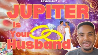 Jupiter is Your Husband amp Spouse 💕 Who They Are amp How Youll Meet very accurate 💍 astrology [upl. by Gwendolyn]