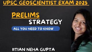 UPSC GEOSCIENTIST PRELIMS STRATEGY 2025Exam PatternPrelims booklistSyllabus Marking scheme [upl. by Raeann890]