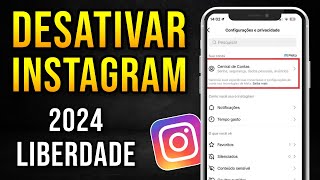 Como DESATIVAR CONTA do INSTAGRAM TEMPORARIAMENTE 2024 Atualizado [upl. by Ayt]