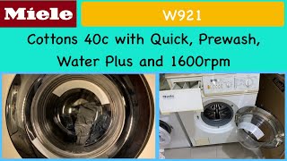 Miele NovoTronic W921  Cottons 40 w Quick Prewash Water Plus Pre amp main wash and 1st interm [upl. by Clinton]