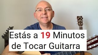 Como Tocar Guitarra Desde Cero en 19 Minutos Sí o Sí incluye pista musical [upl. by Drawde890]