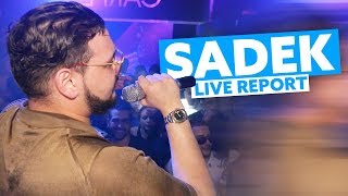 SADEK met lambiance en showcase  Live Report [upl. by Drannel]