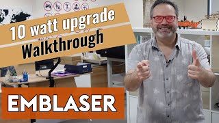 Installing 10 watt laser upgrade – Emblaser laser cutter [upl. by Anoblav]