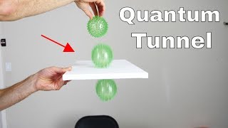 How to Make a Quantum Tunnel In Real Life [upl. by Timmi940]