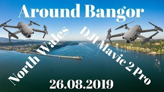 Around Bangor By Drone  North Wales  DJI Mavic 2 Pro  26082019 [upl. by Yelmene454]