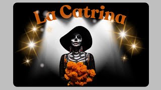 La Catrina [upl. by Beaner]