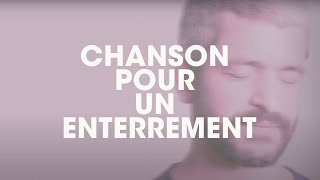 Grégoire  Chanson pour un Enterrement Lyrics Video [upl. by Yorgerg]