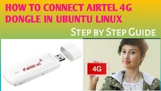 How to airtel 4G dongle connect in Ubuntu Linux  Dongle Connection In Ubuntu [upl. by Neleh18]