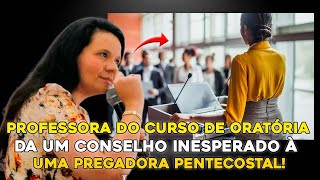 PREGADORA FOI FAZER CURSO DE ORATÓRIA COM CRENTES TRADICIONAIS E VEJA O QUE ACONTECEU [upl. by Ahtnamas]