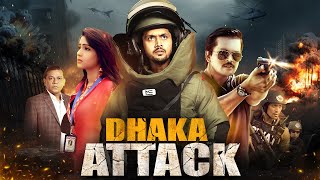 Dhaka Attack  Latest Hindi Dubbed Full Movie 4K  Arifin Shuvoo  Mahiya Mahi  New Release 2023 [upl. by Eneluqcaj]