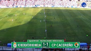 Reportaje RC Recreativo de Huelva  CP Cacereño 2ª RFEF 2223 Final por el Ascenso Vuelta [upl. by Nagear960]