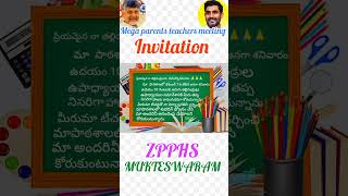 Mega parents teachers meeting Invitation ZPPHS MUKTESWARAM 7th December 2024 [upl. by Ssenav]