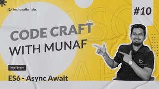 AsyncAwait in ES6  Code Craft with Munaf  EP10 [upl. by Bonita240]