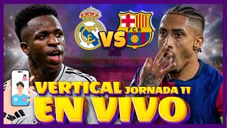 VERTICAL EN VIVO el Clásico Real Madrid vs FC Barcelona  shorts [upl. by Estel]