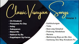 Classic NonStop Visayan Songs Volume 3 [upl. by Birchard]