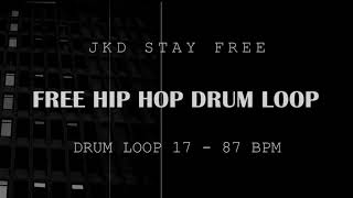 FREE HIP HOP DRUM LOOP  87 BPM  loop 17 [upl. by Rehprotsirhc]