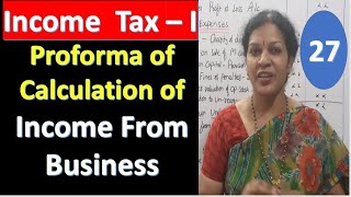 27 quotProforma of Calculation of Income From Businessquot  From Income tax Subject [upl. by Aihsenot]