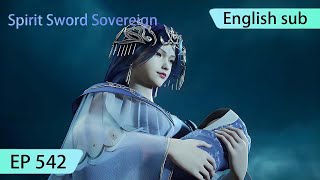 ENG SUB  Spirit Sword Sovereign EP542 highlights [upl. by Aneekahs565]