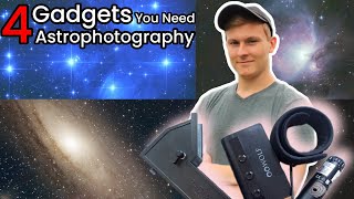 4 Accessories Every Astrophotographer Should Own [upl. by Aicnelav]