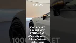 1000 ROCKET BRABUS NEW EDITION CARcapcutgoviralsubscribeshareobitoluxuryautomobileedit [upl. by Aihsekram392]