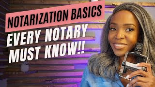 Notarization Basics Every Notary MUST Know [upl. by Oaks]