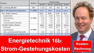 Vorlesung 16b Energietechnik  Kostenrechnung StromGestehungskosten 2024 updated [upl. by Acsot]