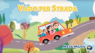 Vado per strada  Canzoni per imparare leducazione stradale MelaEducational [upl. by Eilrahc]