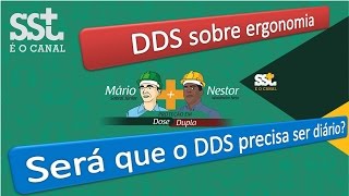 Vídeo 11  DDS sobre Ergonomia  DDS periodicidade e qualidade [upl. by Niarda]