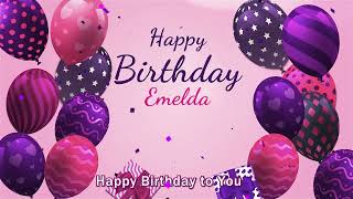 Happy Birthday Emelda  Emelda Happy Birthday Song [upl. by Lynea]