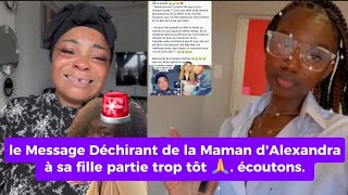 🚨 Le Message touchant de la Maman dAlexandra à sa défunte fille écoutons [upl. by Anwad]