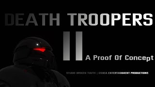 Death Troopers II  Proof Of Concept  Like amp Subscribe [upl. by Naerad]