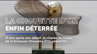 La chouette d’Or retrouvée après 31ans de chasse au trésor [upl. by Odlonra]