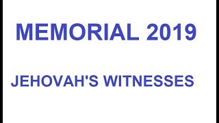 Celebrate Jesus Death Jehovahs Witness Memorial 2019 jworg [upl. by Kalli]