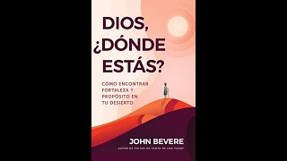 Dios ¿Donde Estás  John Bevere  Audiolibro Completo [upl. by Nidnarb]