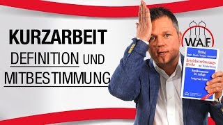 Was ist Kurzarbeit Mitbestimmung des Betriebsrats bei Kurzarbeit  Betriebsrat Video [upl. by Ahsilram]